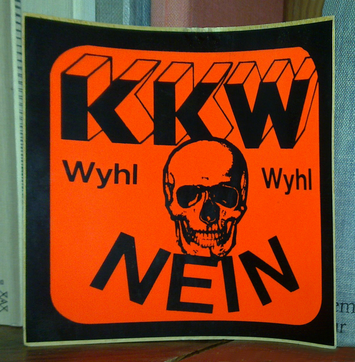 Sticker against the planned nuclear plant at Wyhl, 1975